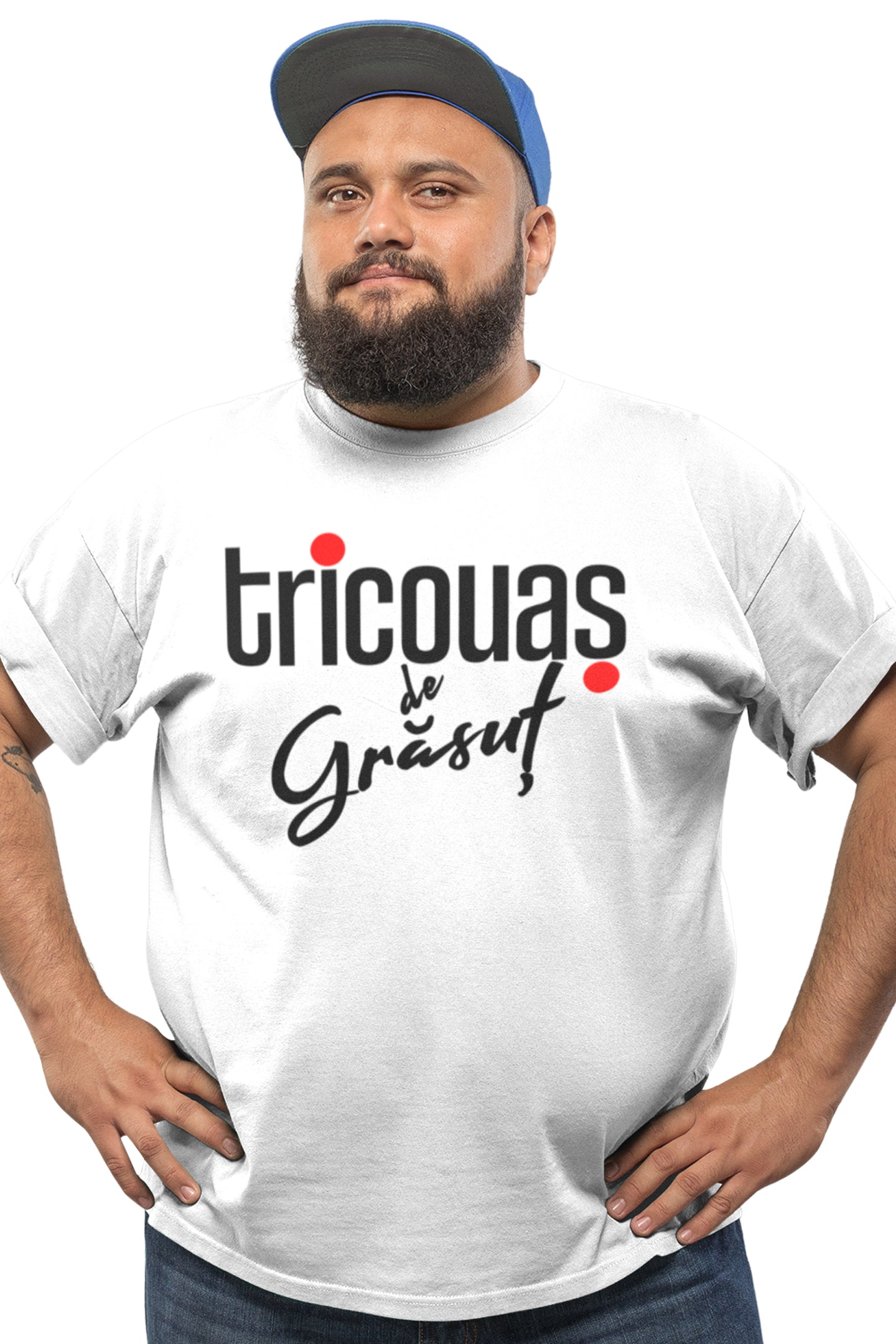 Tricou Grăsuț