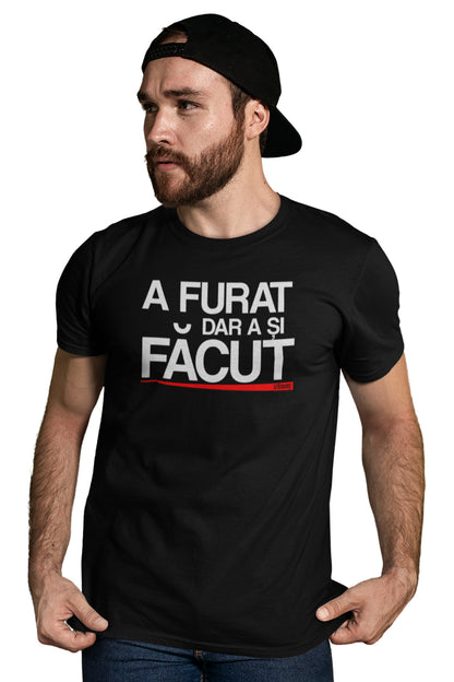 Tricou A furat dar a și făcut