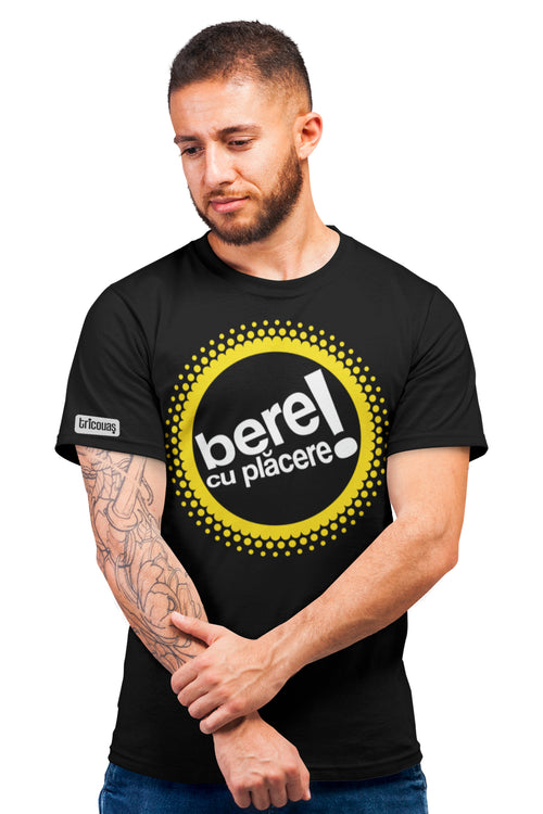 Tricou Bere cu plăcere!