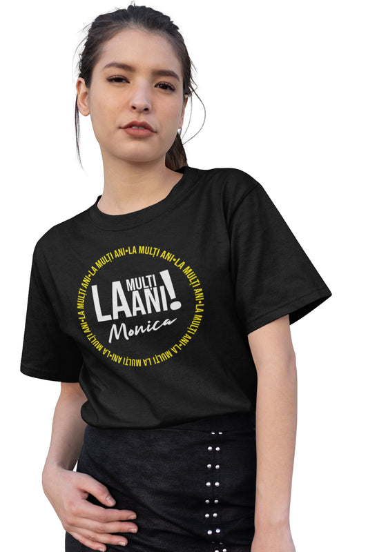 Tricou La mulți ani, Monica