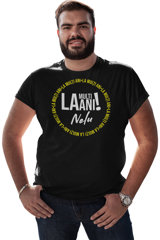 Tricou La mulți ani, Nelu