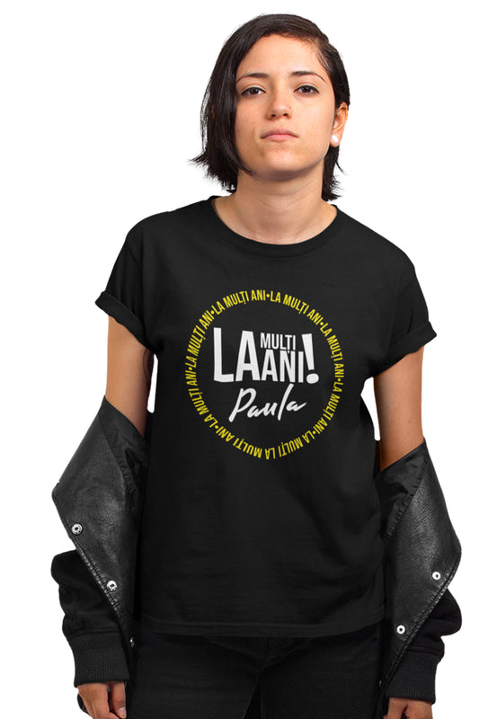 Tricou La mulți ani, Paula