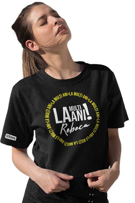 Tricou La mulți ani, Rebeca