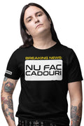 Tricou Nu fac cadouri