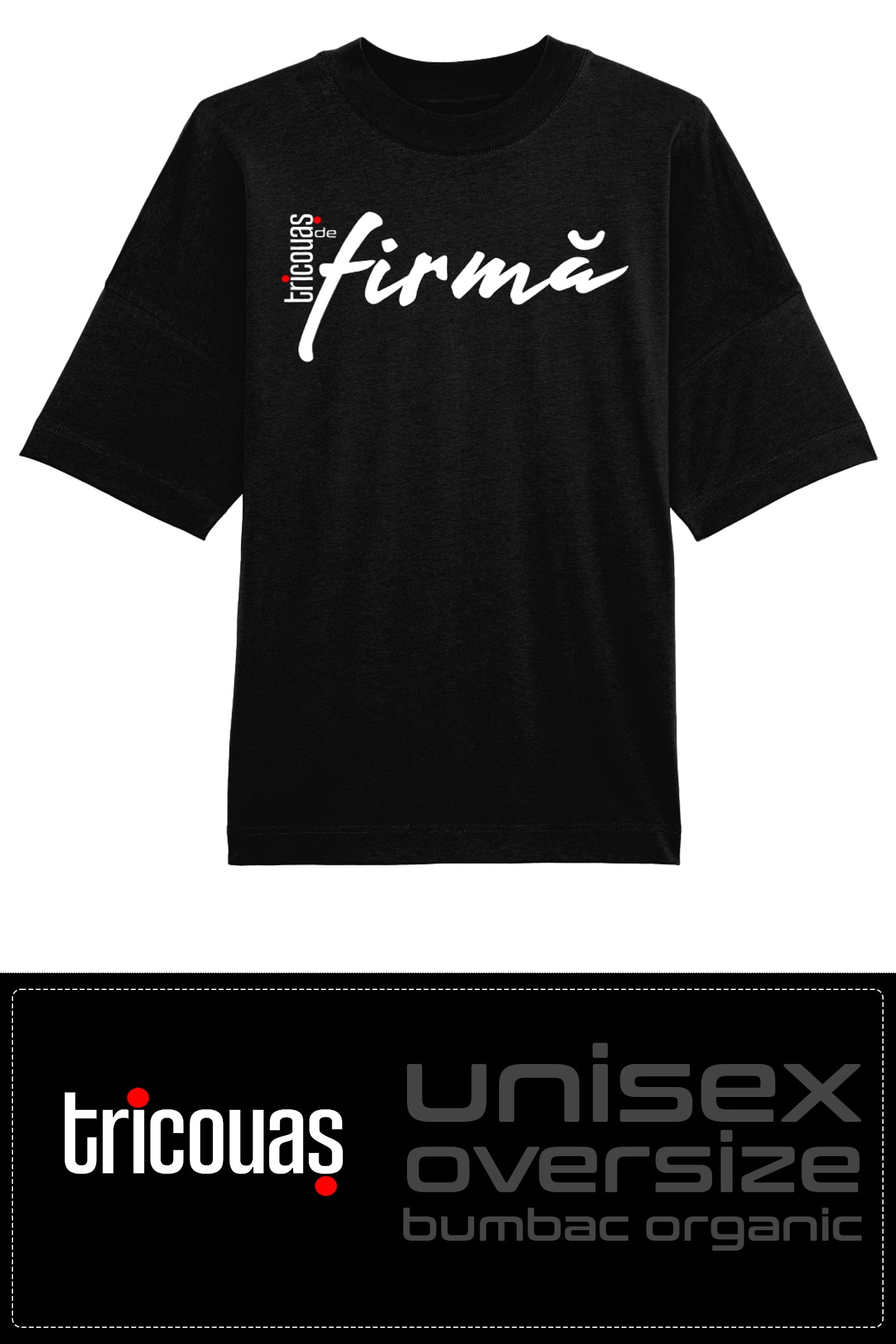 Tricou Oversize de Firma