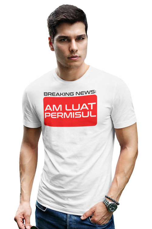Tricou Am Luat Permisul Alb