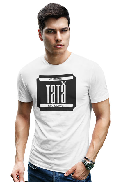 Tricou Cel mai tare tată Alb