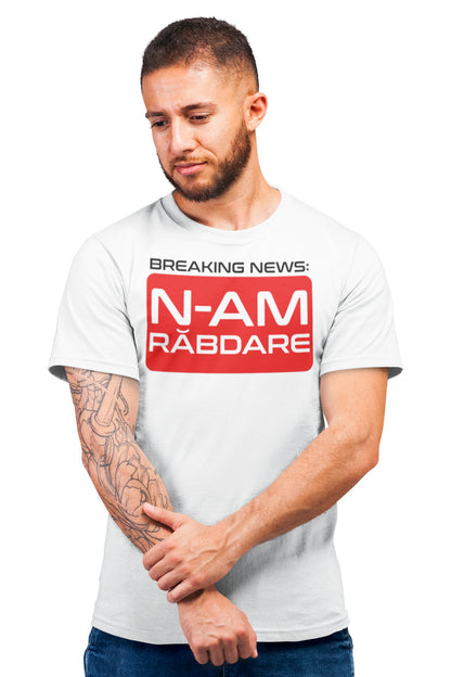 Tricou N-am Răbdare Alb