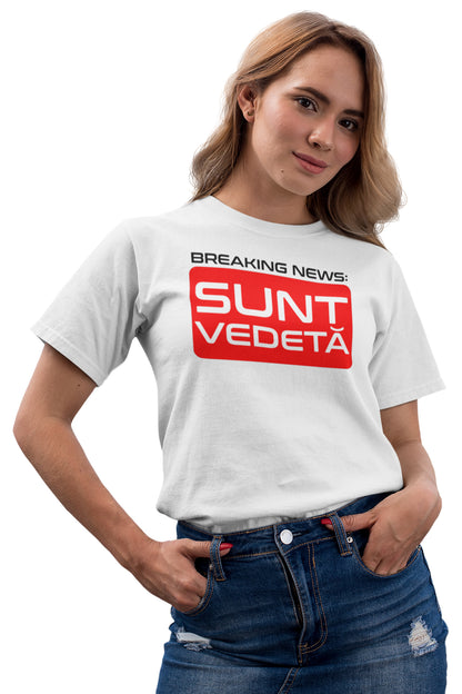 Tricou Sunt Vedetă Alb
