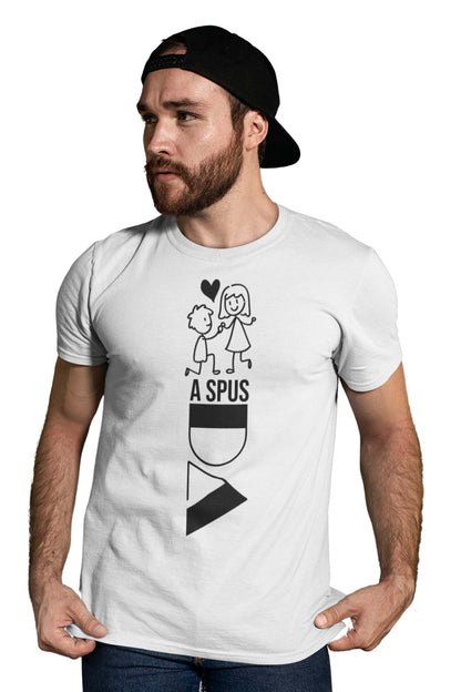 Tricou A spus DA - Alb