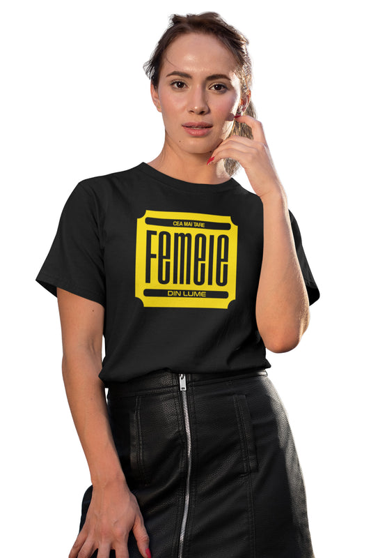 Tricou Cea mai tare femeie