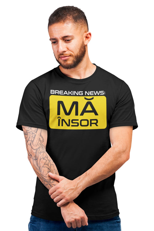 Tricou Mă Însor