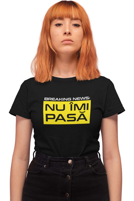 Tricou Nu îmi pasă