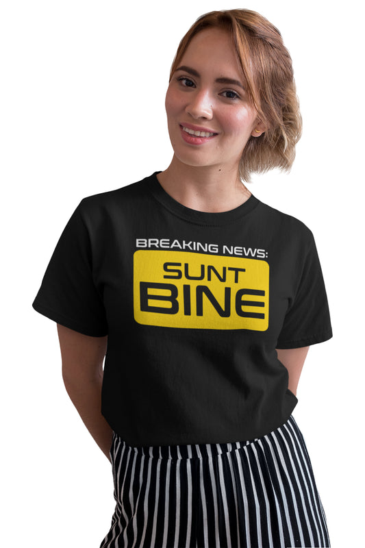 Tricou Sunt Bine