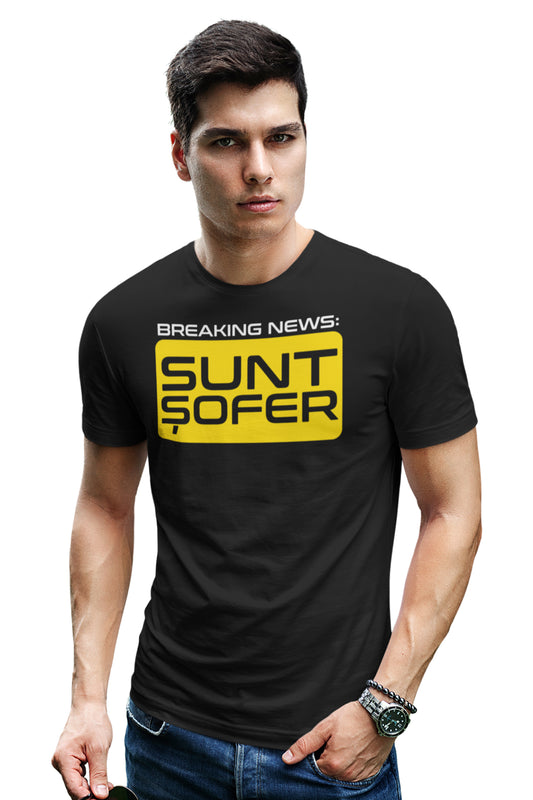 Tricou Sunt Șofer 