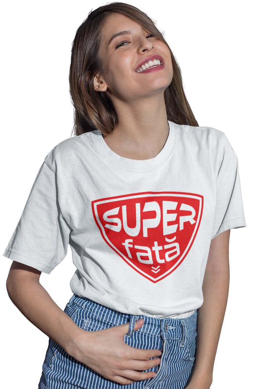 Tricou Super Fată